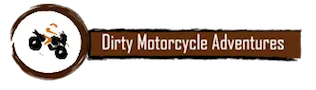 Dirty Motorcycle Adventures